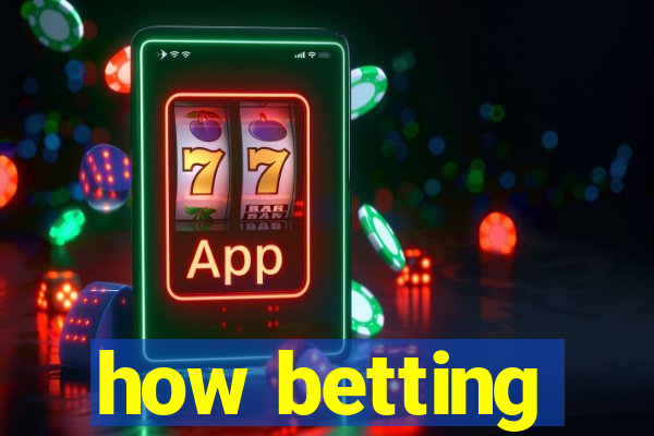 how betting