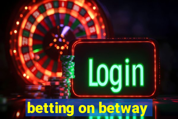 betting on betway