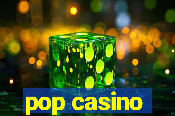 pop casino