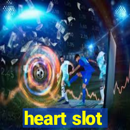 heart slot