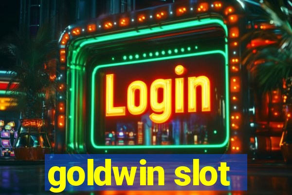 goldwin slot