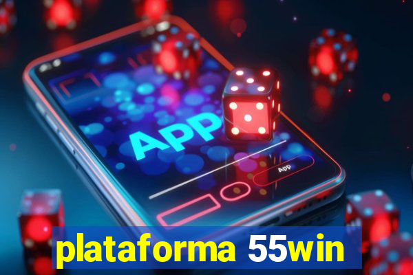 plataforma 55win