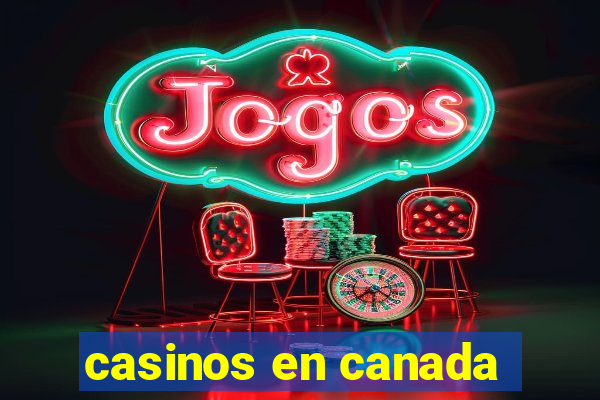 casinos en canada