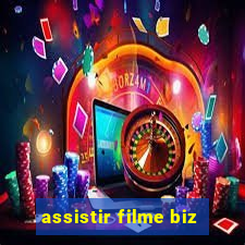 assistir filme biz