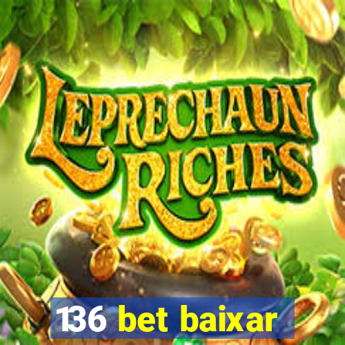 136 bet baixar