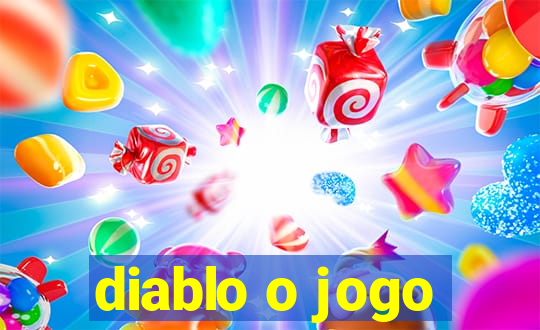 diablo o jogo