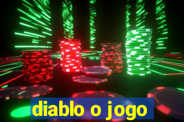 diablo o jogo