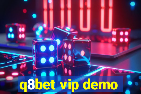 q8bet vip demo