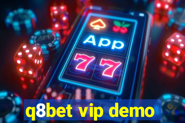 q8bet vip demo