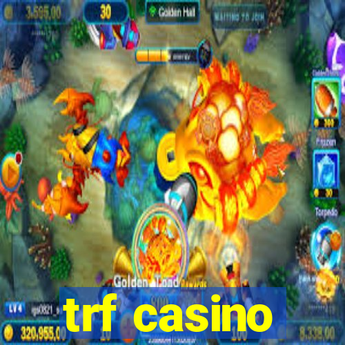 trf casino