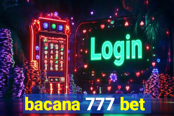 bacana 777 bet