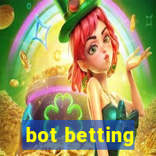 bot betting