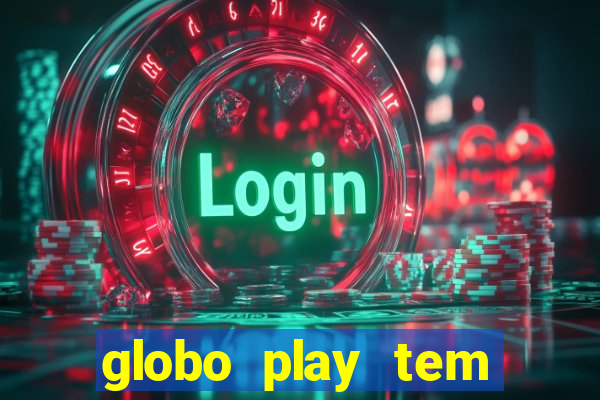 globo play tem jogo ao vivo