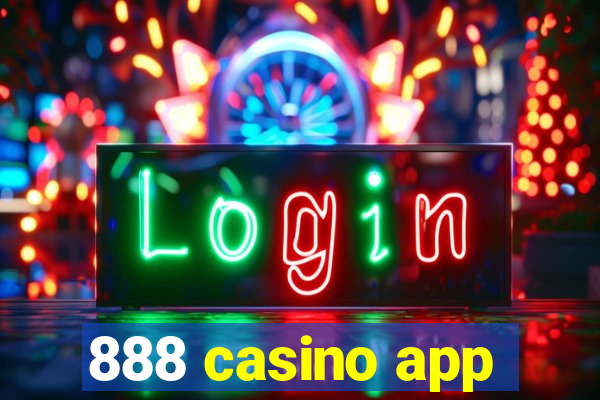 888 casino app