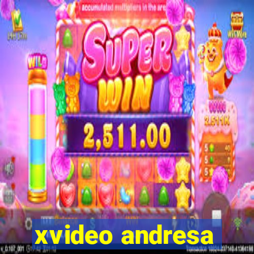 xvideo andresa