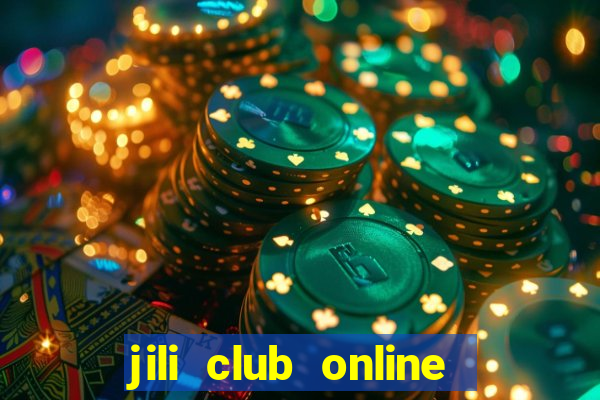 jili club online casino slots