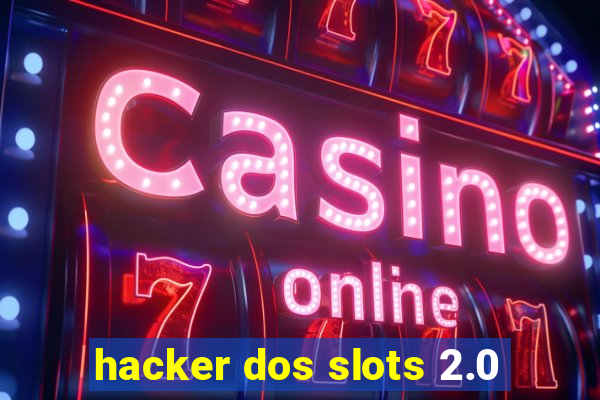 hacker dos slots 2.0