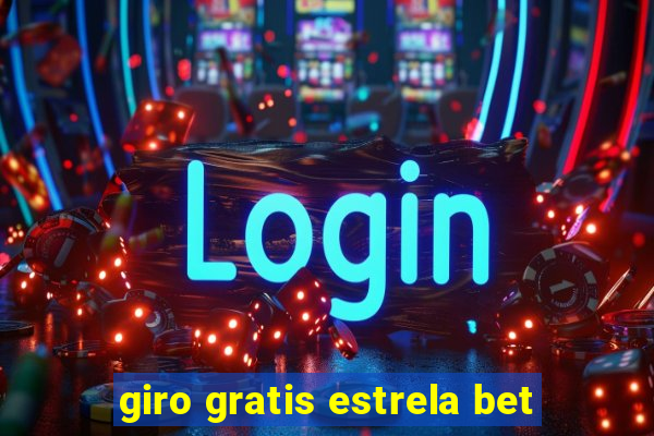 giro gratis estrela bet