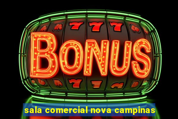 sala comercial nova campinas