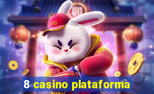 8 casino plataforma