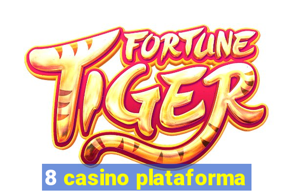 8 casino plataforma