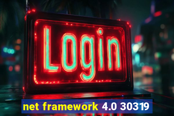 net framework 4.0 30319