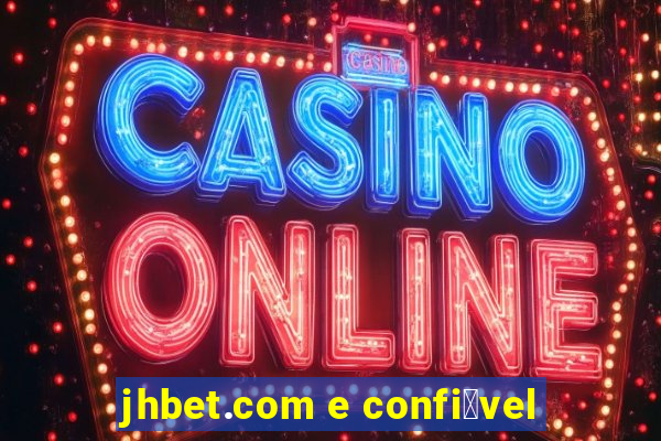 jhbet.com e confi谩vel