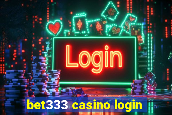 bet333 casino login