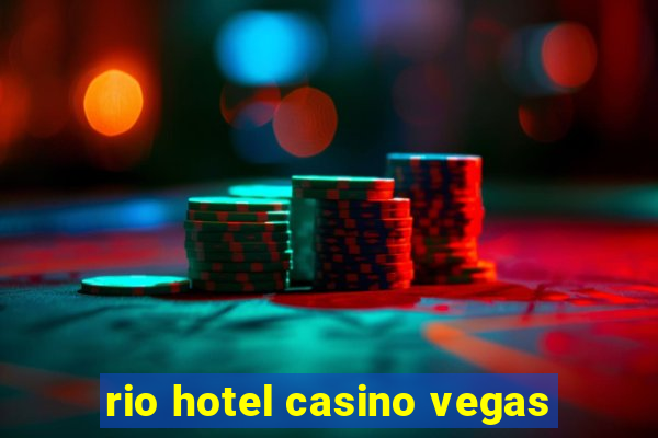 rio hotel casino vegas