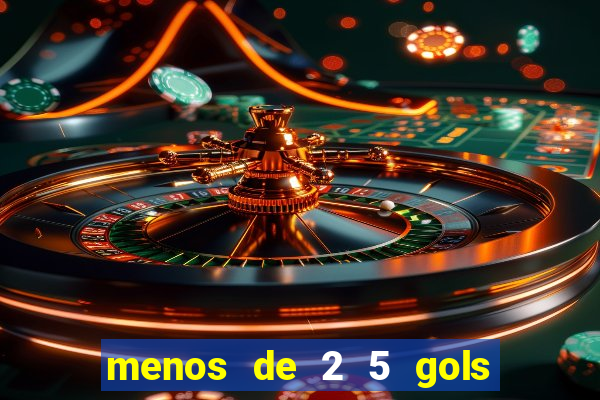 menos de 2 5 gols o que significa