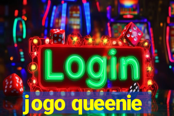 jogo queenie