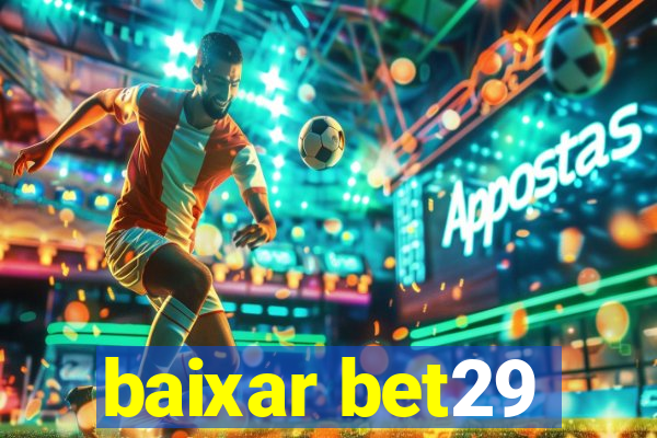 baixar bet29