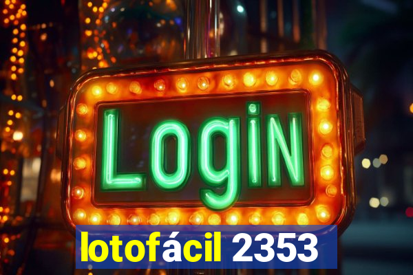 lotofácil 2353