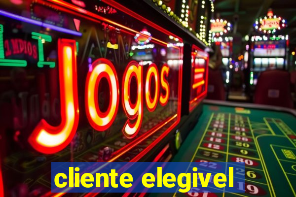 cliente elegivel