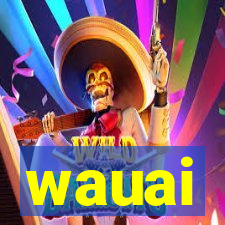 wauai