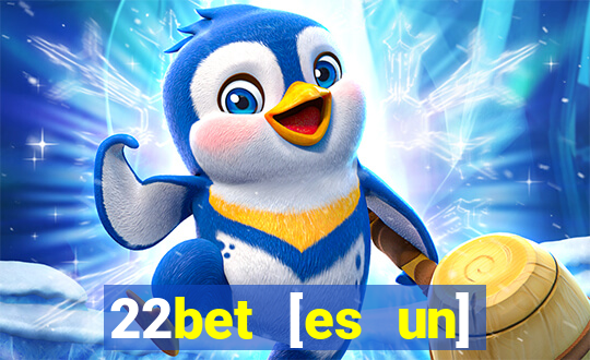 22bet [es un] casino online