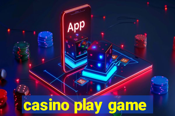 casino play game