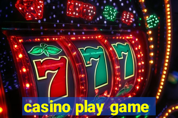 casino play game