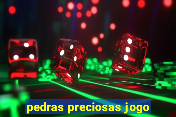 pedras preciosas jogo