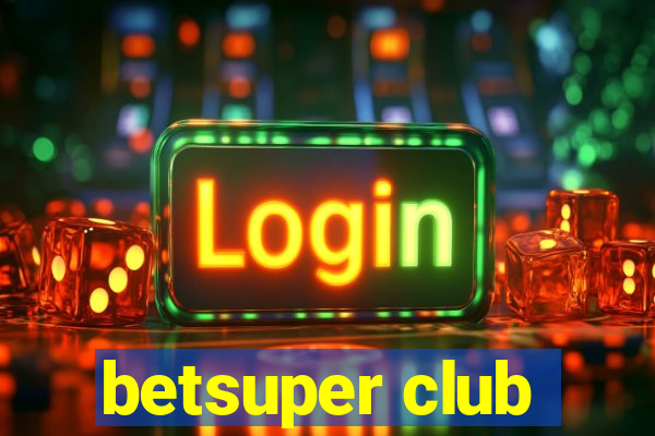 betsuper club