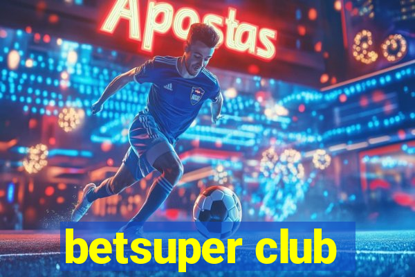 betsuper club