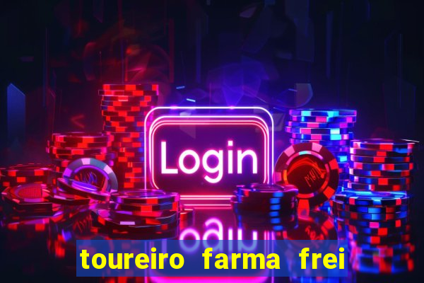 toureiro farma frei serafim teresina - pi toureiro farma frei serafim whatsapp