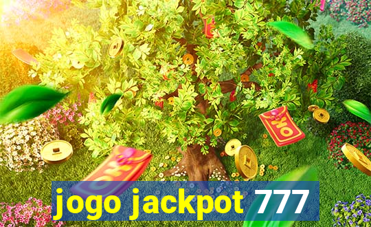 jogo jackpot 777