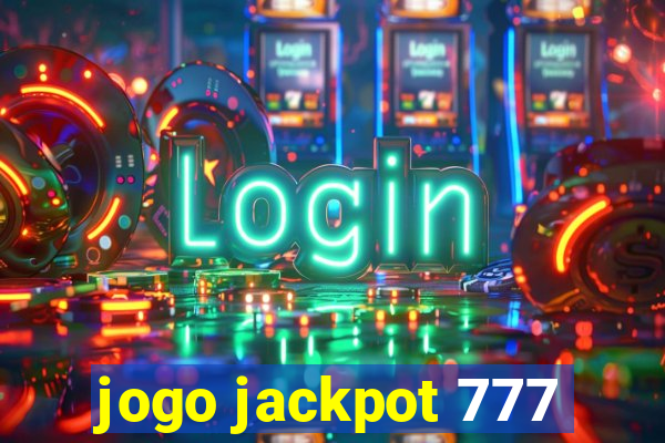 jogo jackpot 777