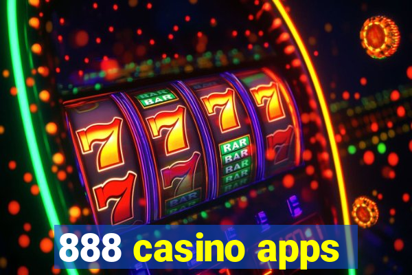 888 casino apps