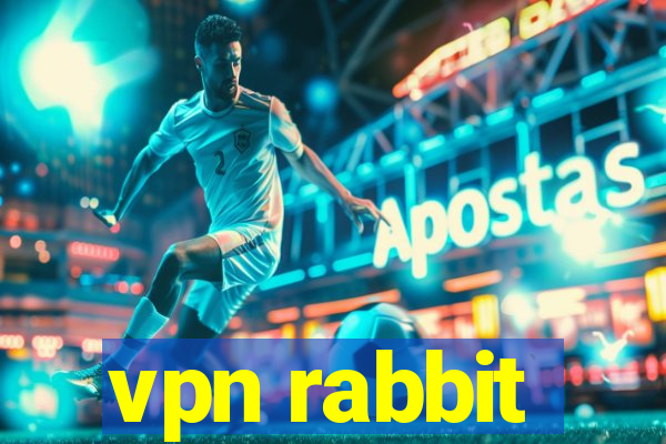 vpn rabbit