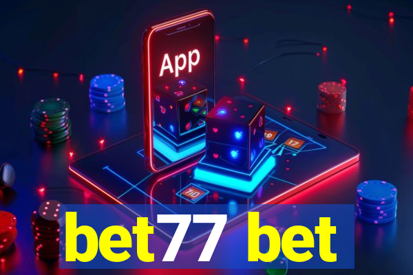 bet77 bet