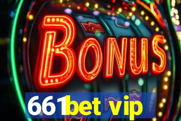 661bet vip