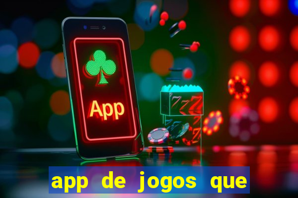 app de jogos que realmente pagam