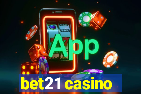 bet21 casino